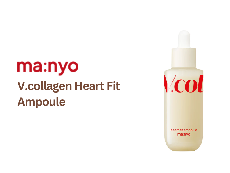 [Review] Manyo V.collagen Heart Fit Ampoule - Yêu làn da